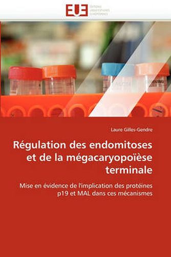 Cover image for R Gulation Des Endomitoses Et de La M Gacaryopo Se Terminale