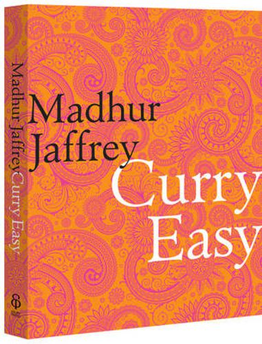 Cover image for Curry Easy: 175 quick, easy and delicious curry recipes from the Queen of Curry