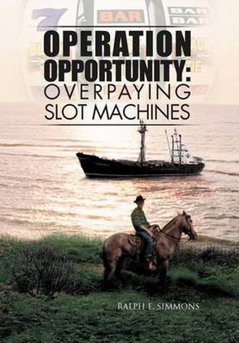 Cover image for Operation Opportunity: Overpaying Slot Machines