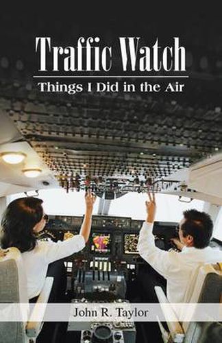 Cover image for Traffic Watch: Things I Did in the Air