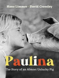 Cover image for Paulina: The Story of an Almost Unlucky Pig