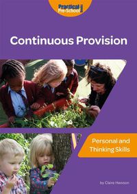 Cover image for Continuous Provision: Personal and Thinking Skills