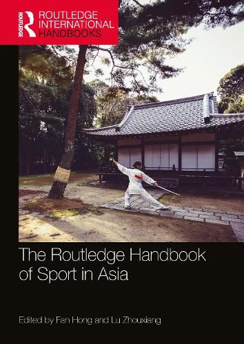 Cover image for The Routledge Handbook of Sport in Asia