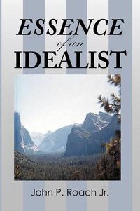 Cover image for Essence of an Idealist