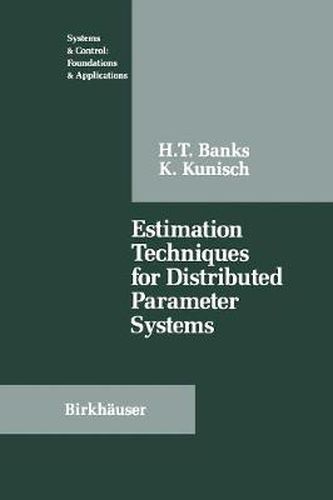 Cover image for Estimation Techniques for Distributed Parameter Systems
