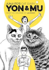 Cover image for Junji Ito's Cat Diary: Yon & Mu
