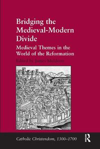 Cover image for Bridging the Medieval-Modern Divide