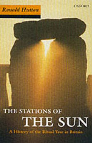 Cover image for Stations of the Sun: A History of the Ritual Year in Britain