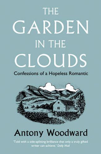 Cover image for The Garden in the Clouds: Confessions of a Hopeless Romantic