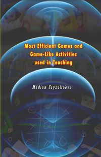 Cover image for Most Efficient Games and Game-Like Activities used in Teaching