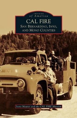 Cover image for Cal Fire: San Bernardino, Inyo, and Mono Counties