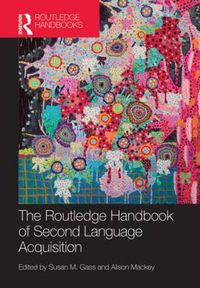 Cover image for The Routledge Handbook of Second Language Acquisition