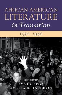 Cover image for African American Literature in Transition, 1930-1940: Volume 10