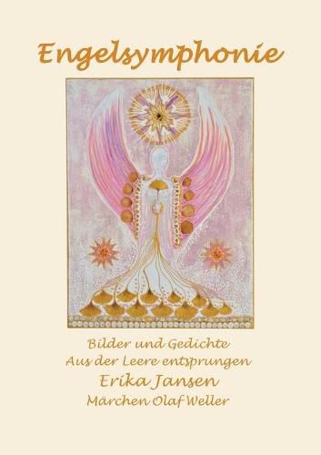 Cover image for Engelsymphonie: Bilder und Gedichte aus der Leere entsprungen