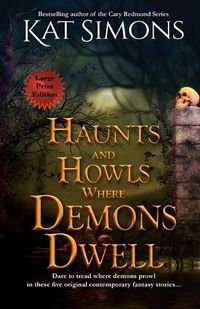 Cover image for Haunts and Howls Where Demons Dwell