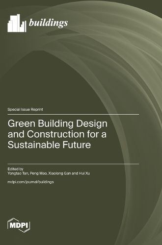 Cover image for Green Building Design and Construction for a Sustainable Future