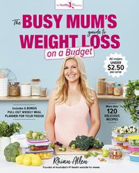 Cover image for The Busy Mum's Guide to Weight Loss on a Budget