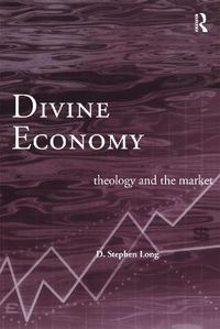 Cover image for Divine Economy: Theology and the Market