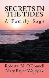 Cover image for Secrets In The Tides: A Family Saga