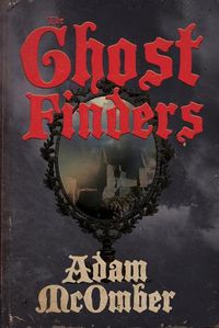 Cover image for The Ghost Finders