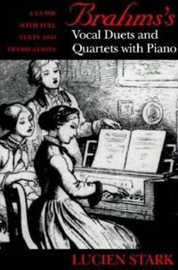 Cover image for Brahms's Vocal Duets and Quartets with Piano: A Guide with Full Texts and Translations