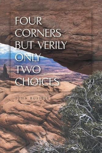 Cover image for Four Corners but Verily Only Two Choices