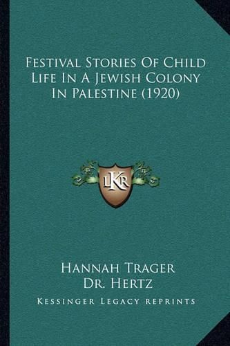 Festival Stories of Child Life in a Jewish Colony in Palestine (1920)