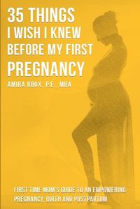 Cover image for 35 Things I Wish I Knew Before my First Pregnancy