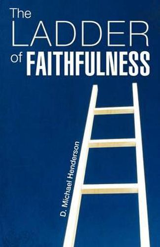 Cover image for The Ladder of Faithfulness