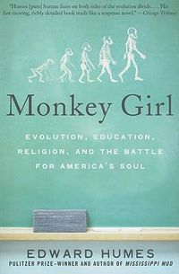 Cover image for Monkey Girl: Evolution, Education, Religion, and the Battle for America's Soul