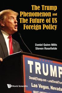 Cover image for Trump Phenomenon And The Future Of Us Foreign Policy, The