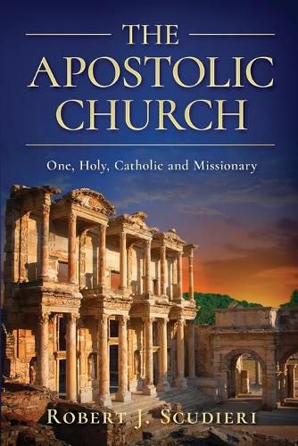 Cover image for The Apostolic Church: One, Holy, Catholic and Missionary