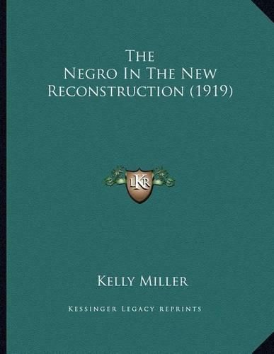 The Negro in the New Reconstruction (1919)