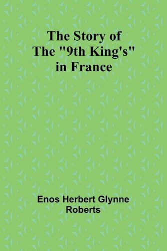 The Story of the "9th King's" in France