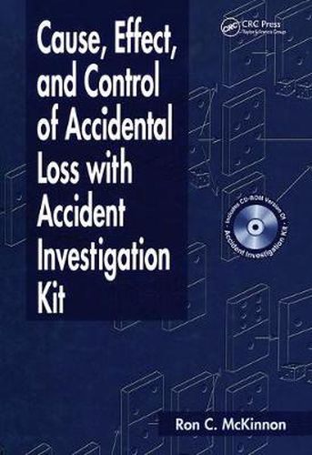 Cover image for Cause, Effect, and Control of Accidental Loss with Accident Investigation Kit