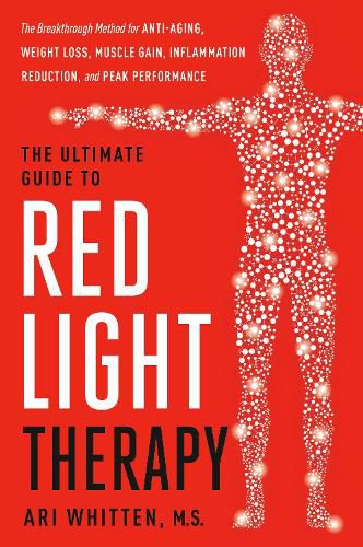 Cover image for The Ultimate Guide to Red Light Therapy, Revised Edition