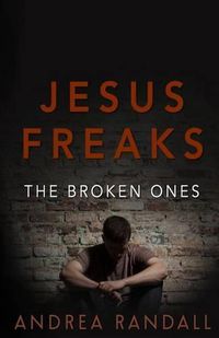 Cover image for Jesus Freaks: The Broken Ones