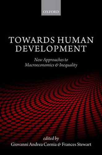 Cover image for Towards Human Development: New Approaches to Macroeconomics and Inequality