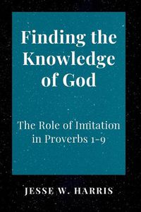 Cover image for Finding the Knowledge of God