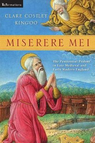 Cover image for Miserere Mei: The Penitential Psalms in Late Medieval and Early Modern England