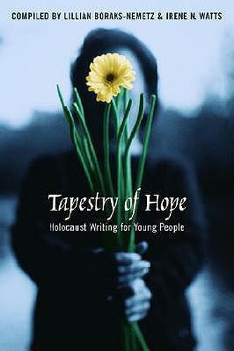 Cover image for Tapestry of Hope: Halocaust Writing for Young People