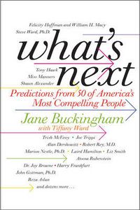 Cover image for What's Next: Predictions from 50 of America's Most Compelling People