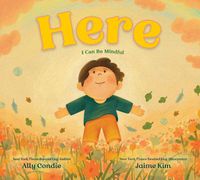 Cover image for Here: I Can Be Mindful