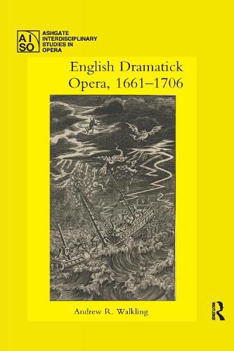 Cover image for English Dramatick Opera, 1661-1706