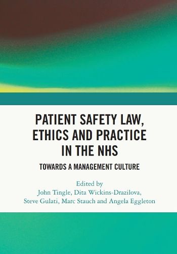 Cover image for Patient Safety Law, Ethics and Practice in the NHS