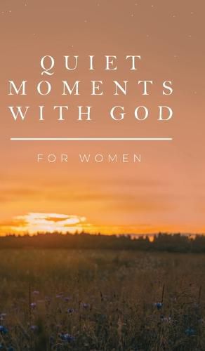 Quiet Moments with God for Women