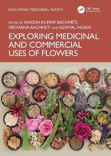 Cover image for Exploring Medicinal and Commercial Uses of Flowers