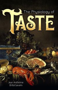 Cover image for The Physiology of Taste