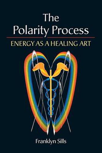 The Polarity Process: Energy as a Healing Art