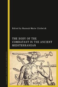 Cover image for The Body of the Combatant in the Ancient Mediterranean